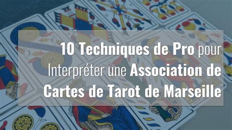 Interpréter une association de cartes de tarot de。